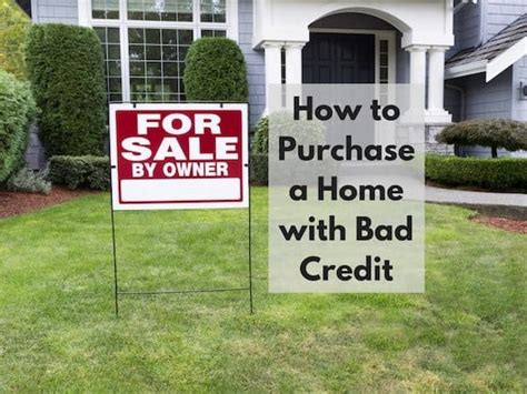How To Purchase A Home With Bad Credit Saving You Dinero