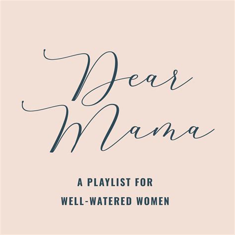 Dear Mama The Collection For Moms In Every Season Of Life
