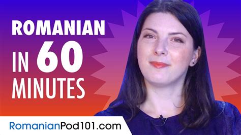 Learn Romanian In 60 Minutes All The Basics You Need For
