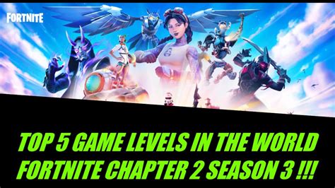 If you're looking for an easy path to level 100 while amassing all the battle pass rewards, then you've come to the right place. TOP 5 GAME LEVELS IN THE WORLD FORTNITE CHAPTER 2 SEASON 3 ...