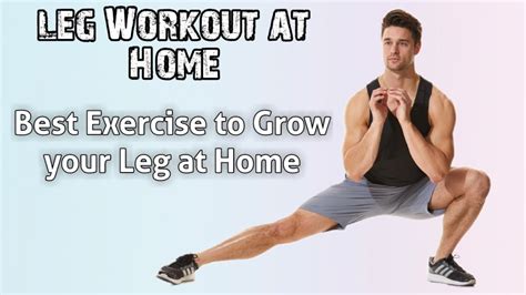Home Leg Workout Without Dumbbells And No Equipment Needed Best Exercise To Grow Your Leg At