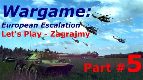 Zagrajmy W Wargame European Escalation 5 Już Jakoś Tak Lepiej 23
