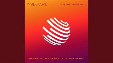 Inside Love Danny Stubbs Remix Youtube