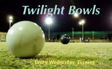Twilight Barefoot Bowls Warragul Bowling Club Inc