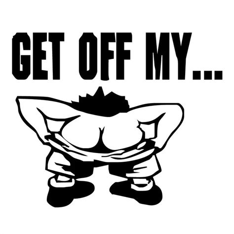 15cm124cm Get Off My Ass Funny Symbol Funny Car Sticker And Decals Motorcycle Car Styling