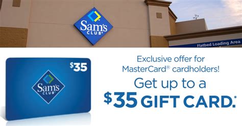 MasterCardholders Free 20 35 Sam S Club Gift Card W Purchase Of Sam
