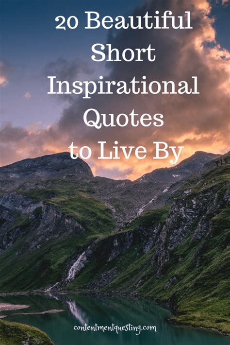 Check out our favorite encouraging quotes to lift your spirits and improve your outlook in life today! 20 Beautiful Short Inspirational Quotes To Live By ...