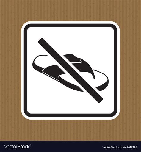 Caution No Open Toed Shoes Sign On White Vector Image