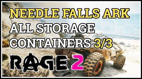 Needle Falls Ark All Storage Containers Rage 2 Youtube