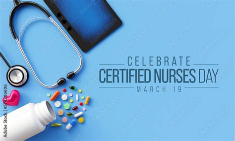 Certified Nurses Day Is Celebrated Annually On March 19 Worldwide It