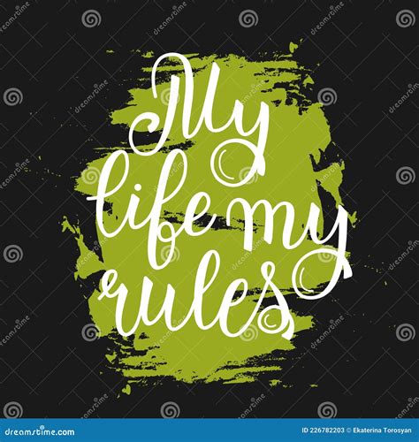 My Life My Rules Motivational Quote Stock Vector Illustration Of