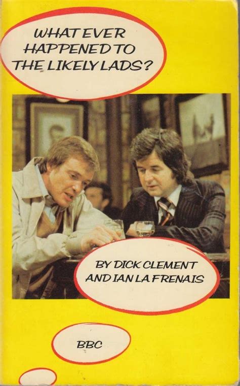 Whatever Happened To The Likely Lads Uk Clement Dick Frenais Ian La