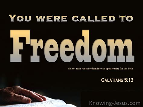 Galatians 513 You Were Called To Freedom Black