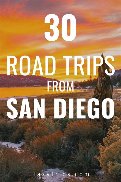 30 Best Road Trips From San Diego Lazytrips Road Trip Fun Las