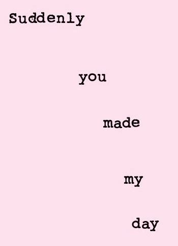 That just made my day! You Made My Day Quotes. QuotesGram