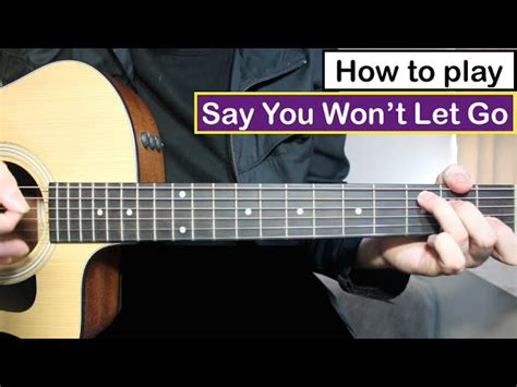 James Arthur Say You Won T Let Go Guitar Lesson Tutorial Chords