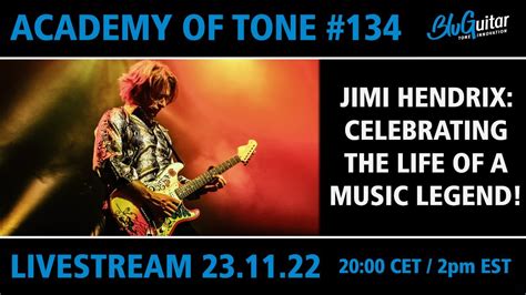 Academy Of Tone 134 Jimi Hendrixs 80th Birthday Celebrating The