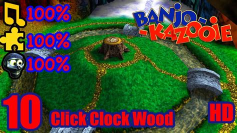 Banjo Kazooie Hd 100 Walkthrough Part 10 Click Clock Wood Youtube