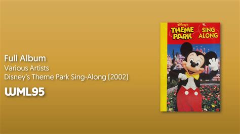 Disneys Theme Park Sing Along 2002 Full Album Youtube