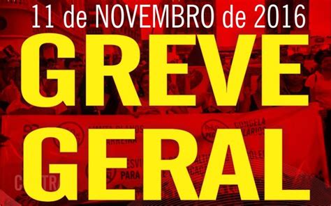 11 De Novembro Paralisação Geral Contra Retrocessos A Direitos Sociais E Trabalhistas