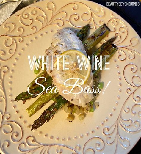 White Wine Sea Bass Sea Bass White Wine Sauce Baked Sea Bass