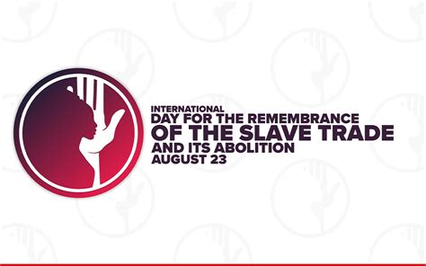 International Day For The Remembrance Of The Slave Trade And Its Abolition British Online Archives