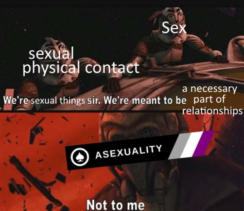 Prequel [meme]s Anyone R Asexuality