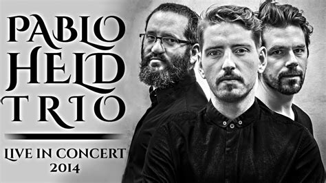 Pablo Held Trio Live In Concert 2014 Youtube