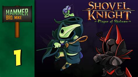 Shovel Knight Plague Of Shadows 1 Lets Experiment Youtube