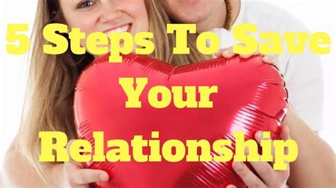 5 Steps To Save Your Relationship Relationship Save Yourself Save