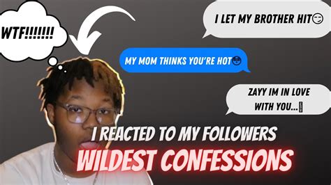 Reacting To My Followers Wildest Confession Watch The Full Video