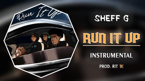 Sheff G Run It Up Instrumental Ft Sleepy Hallow A Boogie Wit Da Hoodie Youtube