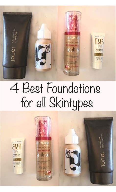 The 4 Best Foundations For Every Skin Type Best Foundation All