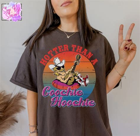 Hotter Than A Hoochie Coochie Vintage Colorful Shirt Teeholly