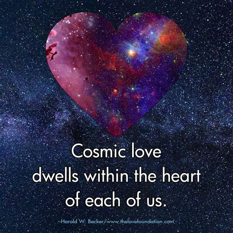 Cosmic Love Dwells Within The Heart Of Each Of Us In 2022 One Line