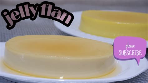 Jelly Flan How To Make Jelly Flan Dessert Paano Gumawa Ng Jelly
