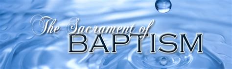 The Sacrament Of Baptism Welcoming Into The Church Community Parish