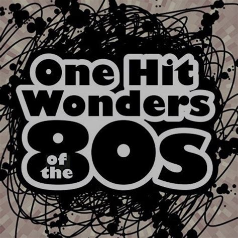 80s One Hit Wonders Playlist By Abraham Velazquez Spotify