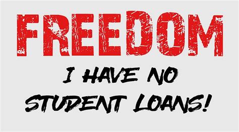 Freedom I Have No Student Loans Digital Art By Daniel Hagerman