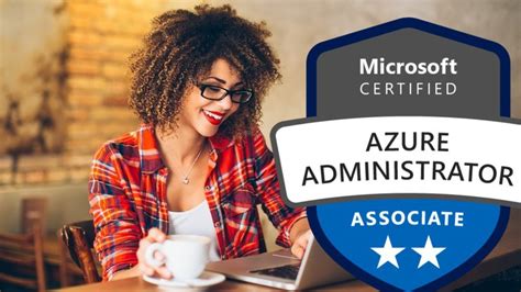 Az 104 Microsoft Azure Administrator Certification 2023