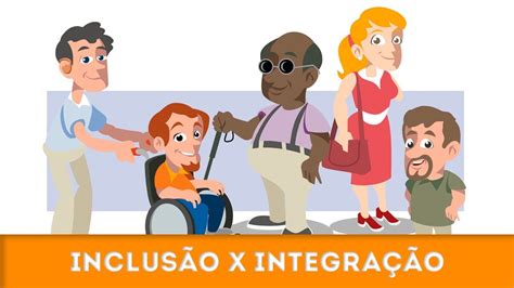 Diferença Entre Inclusão E Integração
