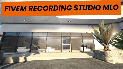 Fivem Recording Studio Mlo Interior And Map For Fivem Mlo Gta 5 Youtube