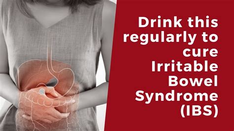 Drink This Regularly To Cure Ibs Irritable Bowel Syndrome Youtube