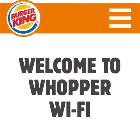 Free Burger King Wifi Access Passwords And Login Tips Dear Adam Smith