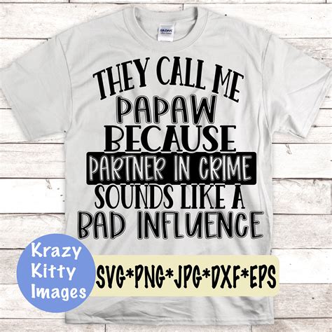 They Call Me Papaw Svg Funny Fathers Day Svg Partner In Etsy