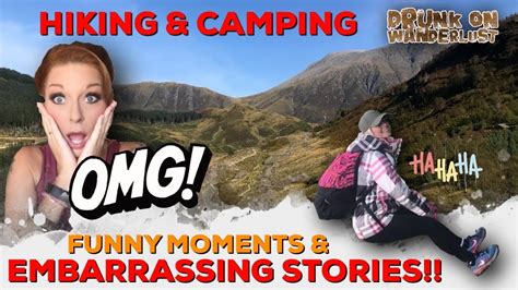Hiking And Camping Funny Moments And Embarrassing Stories Youtube