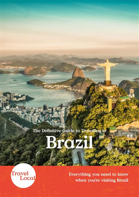 Ultimate Travel Guide To Brazil By Travellocal Issuu