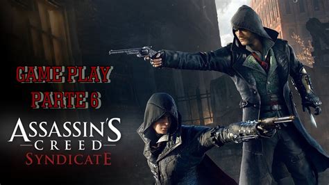 ASSASSIN S CREED SYNDICATE PARTE 6 YouTube