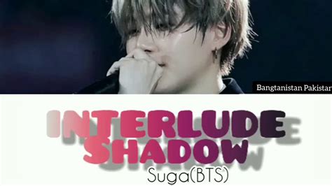 interlude shadow by bts 방탄 소년단 suga lyrics youtube