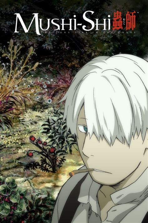 Mushi Shi Watch On Crunchyroll